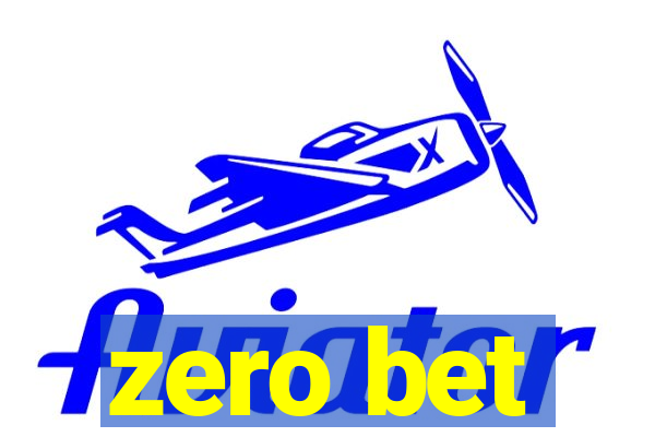 zero bet